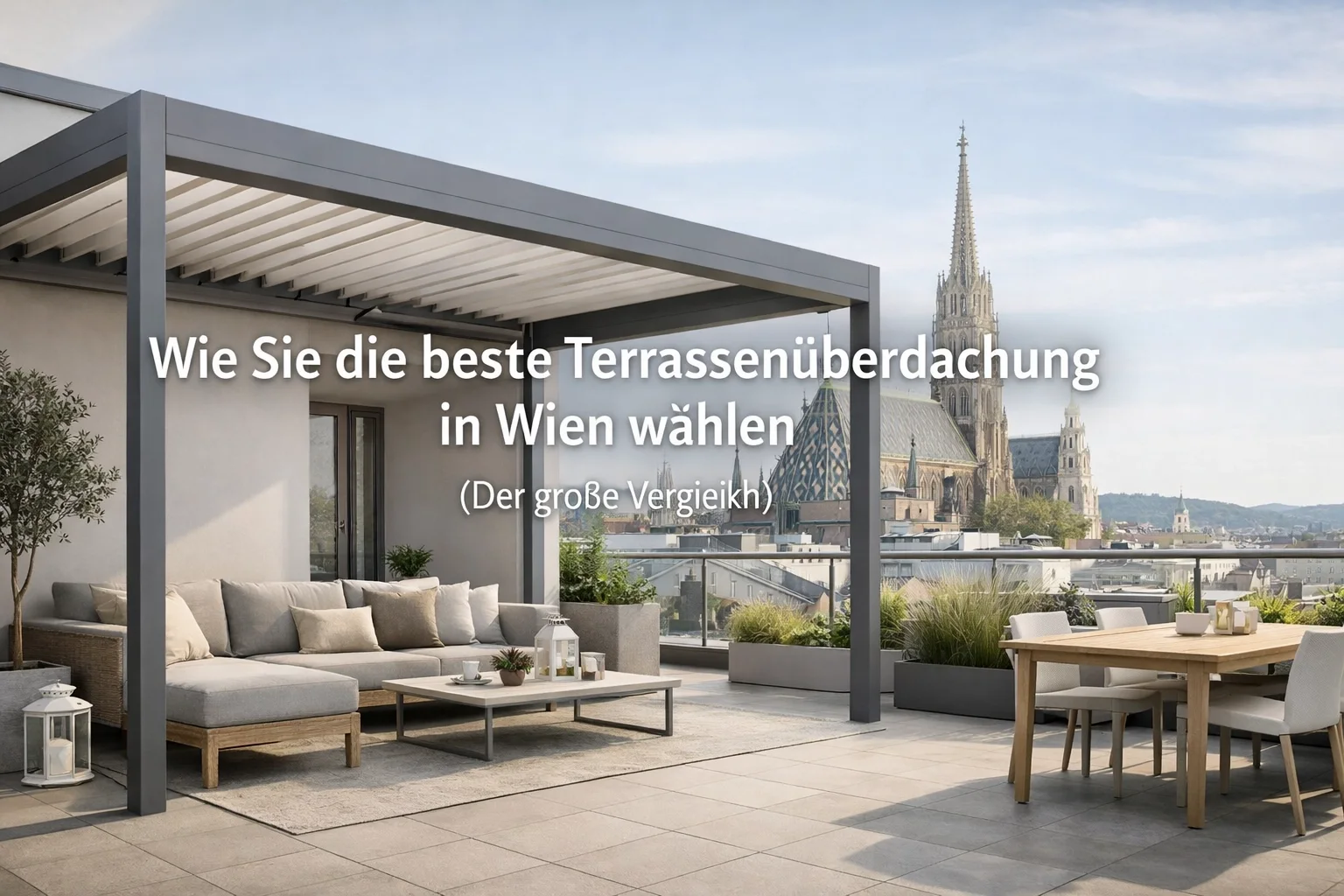 Wie Sie die beste Terrassenüberdachung in Wien wählen (Der große Vergleich)
