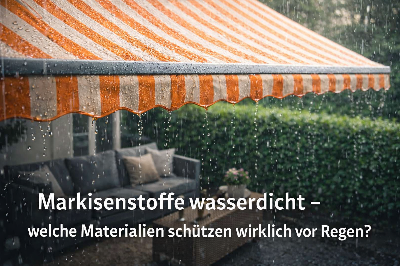 wasserdichte Markisenstoffe im Praxiseinsatz