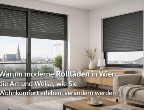 Warum moderne Rollläden in Wien die Art und Weise, wie Sie Wohnkomfort erleben, verändern werden