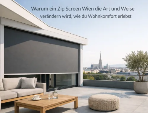 Warum ein Zip Screen Wien die Art und Weise verändern wird, wie du Wohnkomfort erlebst
