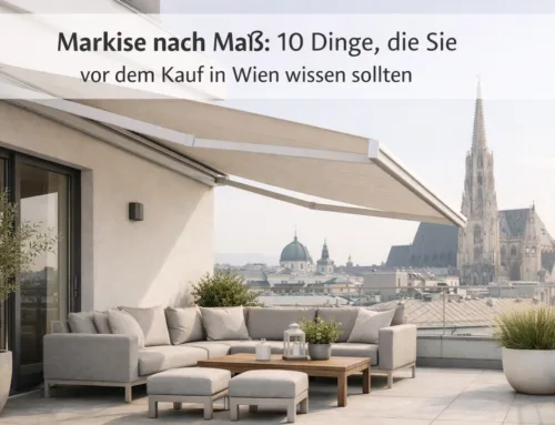 Markise nach Maß: 10 Dinge, die Sie vor dem Kauf in Wien wissen sollten